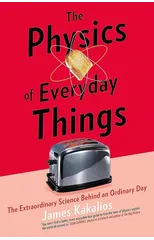 The Physics of Everyday Things