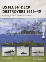US Flush-Deck Destroyers 1916–45