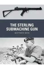 The Sterling Submachine Gun