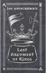 Last Argument Of Kings