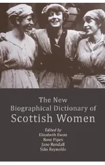 The New Biographical Dictionary of Scottish Women