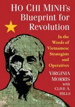 Ho Chi Minh's Blueprint for Revolution