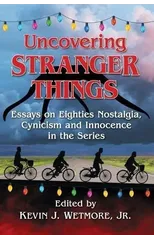 Uncovering Stranger Things