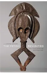 The Fetish Revisited