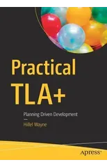 Practical TLA+