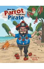 How the Parrot Found His Pirate
