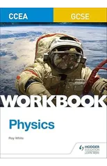 CCEA GCSE Physics Workbook