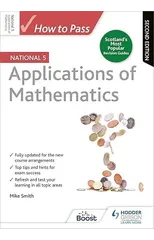How to Pass National 5 Applications of Maths, Second Edition