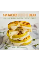 Sandwiches Without Bread