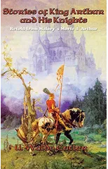 Stories of King Arthur and His Knights