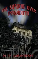 The Shadow over Innsmouth