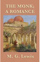 The Monk; A Romance