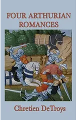 Four Arthurian Romances