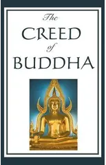The Creed of Buddha
