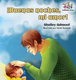 ?Buenas noches, mi amor! Spanish Kids Book