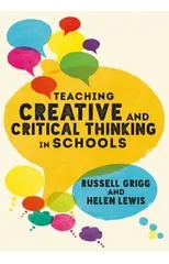 Teaching Creative and Critical Thinking in Schools