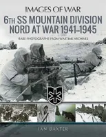 6th SS Mountain Division Nord at War 1941-1945