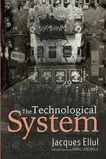 The Technological System