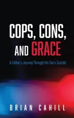 Cops, Cons, and Grace