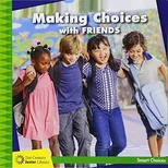 Making Choices with Friends