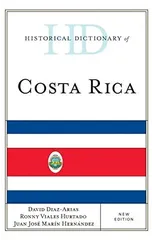 Historical Dictionary of Costa Rica