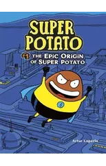 The Epic Origin of Super Potato