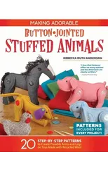 Making Adorable Button-Jointed Stuffed Animals