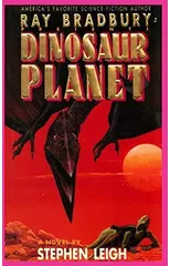 Ray Bradbury Presents Dinosaur Planet