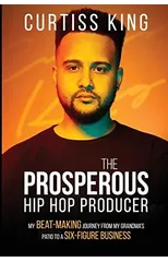 The Prosperous Hip Hop Producer
