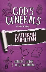 God's Generals for Kids - Volume One