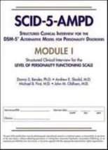 Structured Clinical Interview for the DSM-5® Alternative Model for Personality Disorders (SCID-5-AMPD) Module I