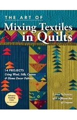 The Art of Mixing Textiles in Quilts