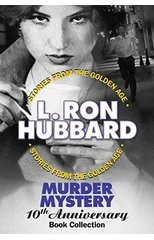 Murder Mystery 10th Anniversary Book Collection (False Cargo, Hurricane, Mouthpiece and The Slickers)