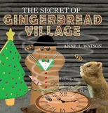 The Secret of Gingerbread Village