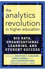 The Analytics Revolution in Higher Education