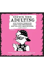 Unf#ck Your Adulting