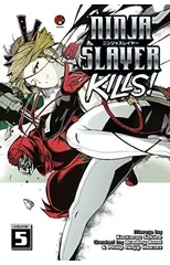 Ninja Slayer Kills 5