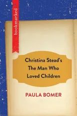 Christina Stead's The Man Who Loved Children