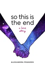 So This Is the End