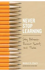 Never Stop Learning