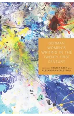 German Women's Writing in the Twenty-First Century