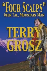 "Four Scalps" Ofer Tal, Mountain Man