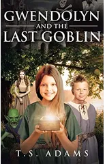 Gwendolyn and the Last Goblin