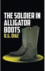 The Soldier in Alligator Boots