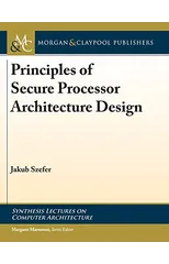 Principles of Secure Processor Architecture Design