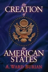 The Creation of the American States
