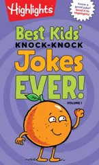 Best Kids' Knock-Knock Jokes Ever! Volume 1