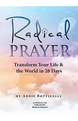 Radical Prayer