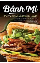 Banh Mi Vietnamese Sandwich Guide