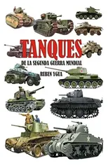 Tanques de la Segunda Guerra Mundial